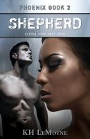 Cover for 'Shepherd, Phoenix Book 2'