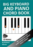 Cover for 'Big Keyboard and Piano Chord Book: 500+ Keyboard and Piano Chords in a Unique Visual Format'
