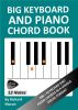 Big Keyboard and Piano Chord Book: 500+ Keyboard and Piano Chords in a Unique Visual Format by Richard Moran