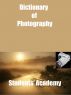 Dictionary of Photography by Students' Academy