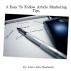 3 Easy To Follow Article Marketing Tips by Justin Hammonds