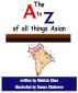 The A to Z of all Things Asian by Mahtab Khan