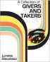 A Collection of Givers and Takers by Loretta Giacoletto