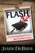 Flash 52: 52 Writing Prompts for a Year of Flash Fiction by Jamie DeBree
