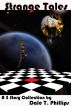 Strange Tales by Dale Phillips