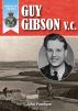 Heroes of the RAF - Guy Gibson VC by Bretwalda Books 