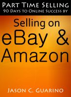 Cover for 'Part Time Selling: 90 Days To Online Success By Selling On EBay & Amazon'