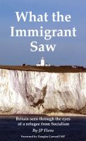 Cover for 'What the Immigrant Saw'