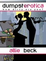 Cover for 'Dumpsterotica: How Dirty Are You?'