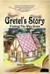 Gretel's Story: Finding the Way Home by Jean Reynolds