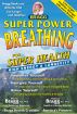 Super Power Breathing for Super Health by Patricia Bragg and Paul Bragg 