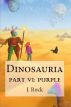 Dinosauria - Part VI: Purple by J. Rock
