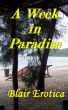 A Week in Paradise by Blair Erotica
