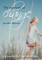 Cover for 'The Moment of Change'