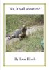 Yes, it's all about me by Ron Hooft