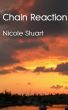 Chain Reaction by Nicole Stuart