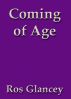Coming of Age by Ros Glancey