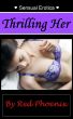 Sensual Erotica: Thrilling Her by Red  Phoenix