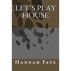 Let's Play House by Hannah Faye