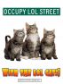 Occupy LOL Street by  