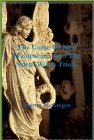 Cover for 'The Curse Of New Hampshire And the Salem Witch Trials'