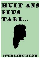 Cover for 'Huit ans plus tard...'