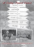 Cover for 'A Cowboy Named Emmet: A Death Song of a Son Who Missed the West'