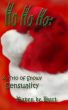 Ho Ho Ho: A Trio of Snowy Sensuality by Raven de Hart