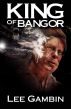 King Of Bangor ( Stephen King ) by Lee Gambin