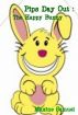 Pip's Day Out : The Happy Bunny by M.L.  Samuel