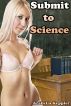 Submit to Science by Arabella Keppler