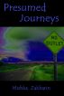 Presumed Journeys by Mishka Zakharin