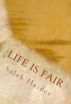 Life Is Fair by Saleh Haider