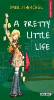 Cover for 'A Pretty Little Life'