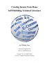 Creating Income From Home - Self-Publishing Technical Literature by Wilfried F. Voss