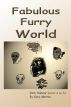 Fabulous Furry World by Gary Morton