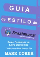 Cover for 'Gu&iacute;a de Estilo de Smashwords'