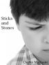 Sticks and Stones by Chalky MacLaan