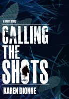 Cover for 'Calling the Shots'