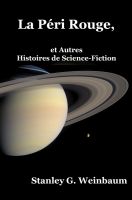 Cover for 'La P&eacute;ri Rouge, et Autres Histoires de Science-Fiction'