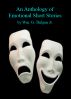 An Anthology of Emotional Short Stories by Wm. G. Thilgen Jr. (Bill)