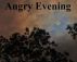 Angry Evening by Monica P
