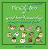 The Kids' (and parents', too!) Book of Good Sportsmanship by Leslie Susskind