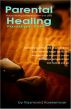 Parental Healing: Paradigm Shift by Raymond Koekemoer