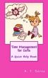 Time Management for Girls - A Quick Help Book by A. T. Sorsa