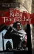 The Ruby Tear Catcher by Nahid Sewell