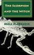 The Scorpion & the Witch by Mell McKenzie