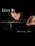 Shiver Me by Scarlet Harlot Publishing 