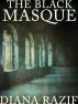 The Black Masque, Part 01: Rumors by Diana Razif