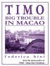 TIMO Big Trouble in Macao by Federico Bini